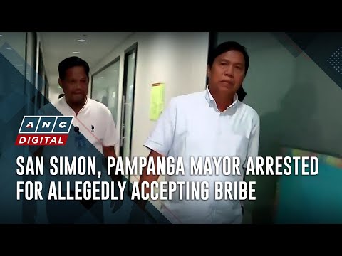 San Simon, Pampanga mayor arrested for allegedly accepting bribe | ANC