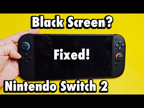 Nintendo Switch 2: How to Fix BLACK SCREEN (Screen won't turn on?)