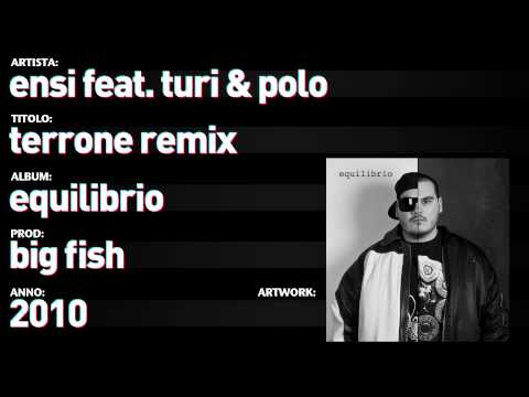 Ensi feat. Turi & Polo - Equilibrio - 09 - "Terrone Remix"