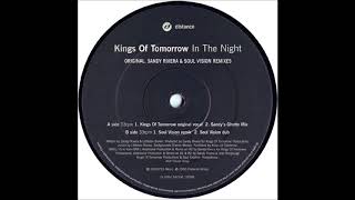 Kings Of Tomorrow - In The Night (Sandy's Ghetto Mix)