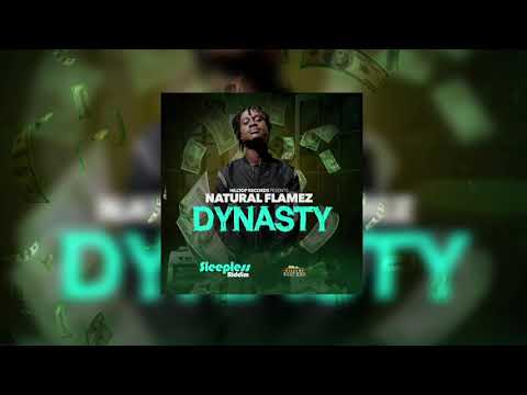 Natural Flamez - Dynasty (Official Audio)