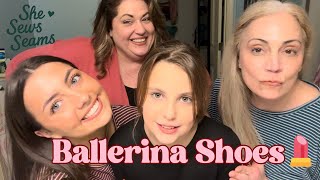 Let’s Try Ballerina Shoes! 💄 