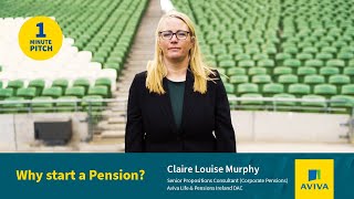 1 Minute Pitch – Why start a pension?