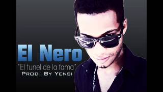 El Nero - El tunel de la fama