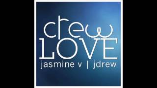 &quot;Crew Love (Cover)&quot; by Jasmine V &amp; Jream Andrew