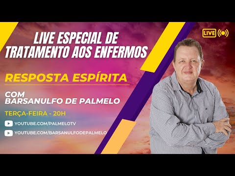 Programa Resposta Espírita Nº 258 - LIVE ESPECIAL DE TRATAMENTO AOS ENFERMOS