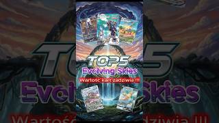 Top 5 kart z Evolving Skies⚡🔥 Co za kwoty 😮