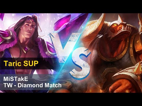 【MiSTakE】塔里克 Taric [SUP] vs Alistar (L) feat. Bebe | S10 Patch 10.9 | 2020/05/11