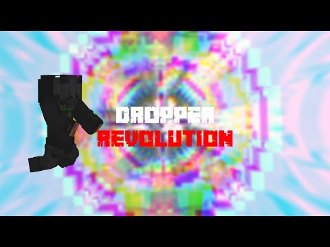 The Dropper Revolution I (By CemreK)