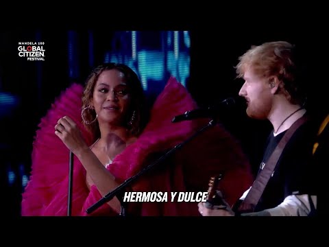 Beyoncé, Ed Sheeran - Perfect Duet (Live) [Subtitulado Español]