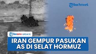 Rudal dan Drone Iran Gempur Pasukan AS di Selat Hormuz, CENTCOM Sebut Lalu Lintas Maritim Terancam