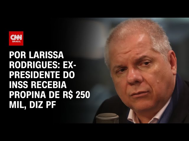 Fraude do INSS: PF aponta que Alessandro Stefanutto recebia R$ 250 mil mensais em propina | CNN 360º