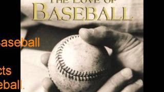 My movie of Mudball and The Love of Baseball