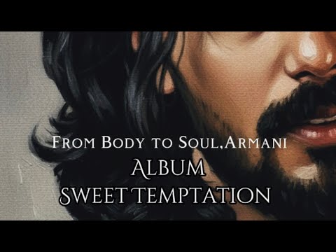 From Body To soul,Armani-Complete song