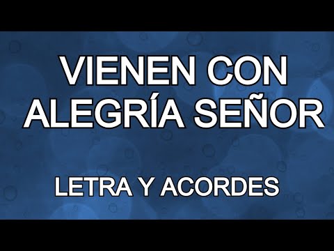 𝐕𝐈𝐄𝐍𝐄𝐍 𝐂𝐎𝐍 𝐀𝐋𝐄𝐆𝐑Í𝐀 𝐒𝐄Ñ𝐎𝐑 (𝐋𝐄𝐓𝐑𝐀 𝐘 𝐀𝐂𝐎𝐑𝐃𝐄𝐒) 𝐂𝐀𝐍𝐓𝐎