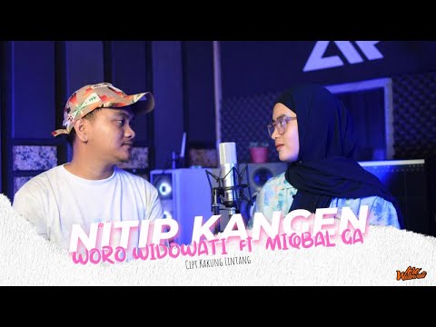 Woro Widowati feat. Miqbal Ga - Nitip Kangen (Official Music Video)