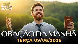 ORAÇÃO DA MANHÃ 09/06/2026 | SALMO 91: A MAIOR PROTEÇÃO CONTRA TODO MAL HOJE