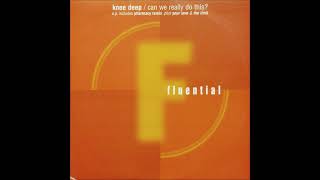 Knee Deep - Your Love