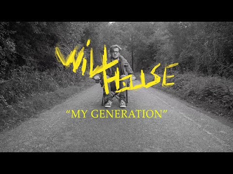 Willhouse - My Generation