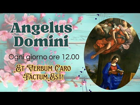 Angelus Domini Italian Every day at 12:00