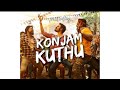 KONJAM KUTHU Tamil Kuthu Remix Mashup Tamil Hit Songs Kuthusong