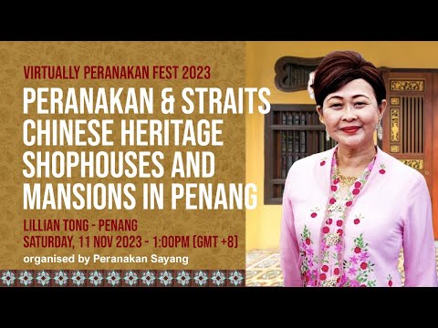 Virtually Peranakan Fest 2023 - Lojas e mansões do patrimônio chinês de Peranakan e Straits em Penang