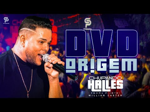 Chupando Halles - Willian Caster | DVD Origem
