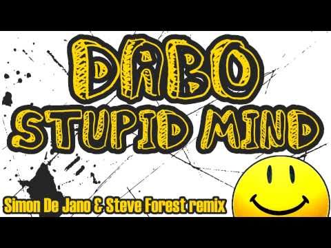 DaBo - Stupid Mind (Simon De Jano & Steve Forest remix)