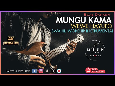 MUNGU KAMA WEWE HAYUPO INSTRUMENTAL | Swahili Worship Beat 2025 | Boaz Danken ft Dorcus Augus...