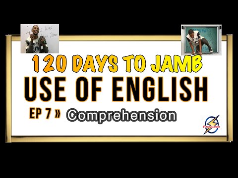 Comprehension Passage » 120 Days To Jamb English - Episode 7