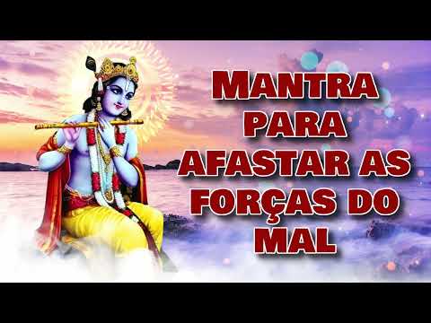 Mantra para afastar as forças do mal
