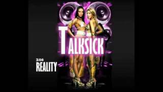 Talksick - Reality