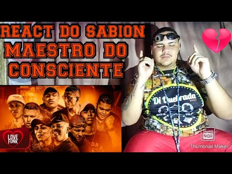 REACT DO SABION  - Maestro do consciente | DJ ALLE MARK |mcs|Barone,Lemos,Nathan zk,Luck,digostc,pet