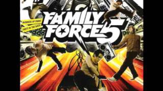 Family Force 5 - Get Your Back Off The Wall