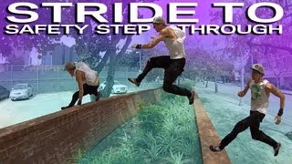 Stride to Safety Step Through :Parkour Tutorial - (Jesse La Flair)