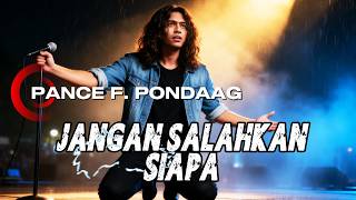 Download lagu JANGAN SALAHKAN SIAPA  - PANCE F. PONDAAG REQUEST  | Slow Rock version By Bogangben mp3