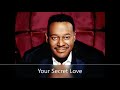 Luther Vandross - Secret Love w lyrics