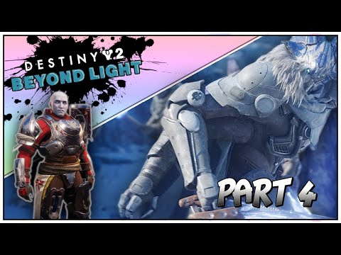 Destiny 2: Beyond Light Walkthrough Gameplay Part 4 - (FULL CAMPAIGN)(FAST COMPLETION)