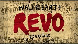Walk off the Earth - Speeches - Lyrics