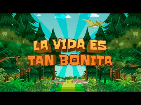 LA VIDA ES TAN BONITA | VI AVENTURI APC | KARAOKES DINOEXPLORADORES
