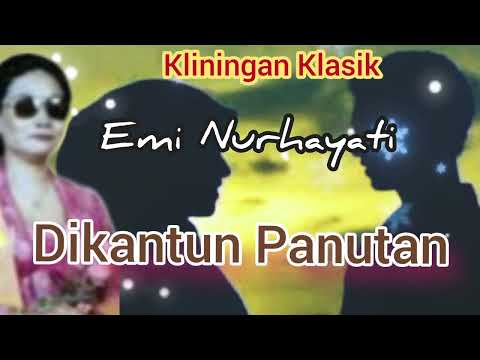 DIKANTUN PANUTAN - EMI NURHAYATI @Kangdedicosmo