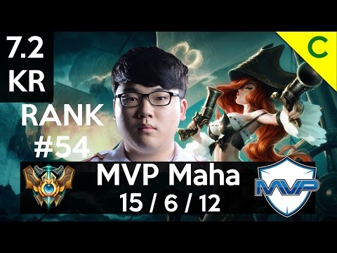7.2 Gameplay - MVP Maha (Miss Fortune) 15-6-12 New Lethality Build