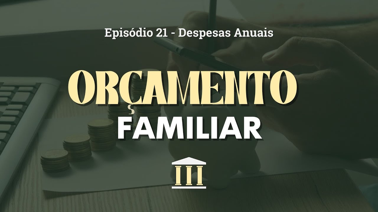 27/01/2025 - [ORÇAMENTO FAMILIAR - EP.21] - Tema: "Despesas anuais" - Igreja Cristã Maranata