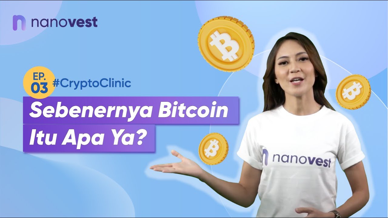 SEBENERNYA BITCOIN ITU APA YA?