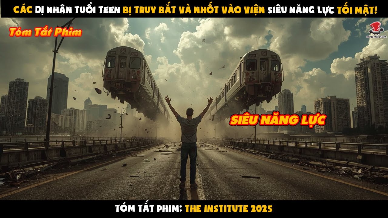 [Review Phim] Các Dị Nhân Tuổi Teen Bị Truy Bắt Và Nhốt Vào Viện Siêu Năng Lực Tối Mật!