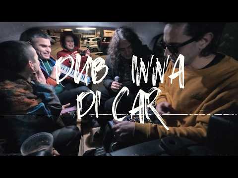 Dub inna di car E03 - Dubzoic feat Marumba & Dub Harp