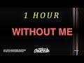 1 HOUR Halsey Ft Juice WRLD Without Me Lyrics