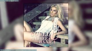 Andreea Banica   Could U Official Single
