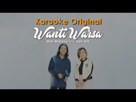 Widi Widiana feat. Dek Ulik - Wanti Warsa (Karaoke)