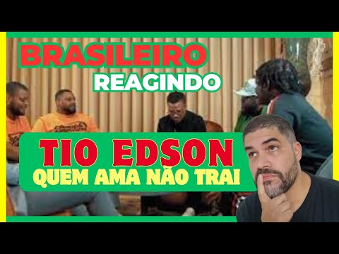 React ║ Tio Edson - Quem Ama Não Trai @trxmusicmu